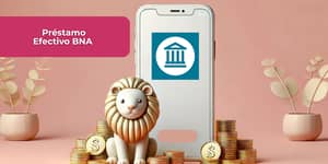 Préstamo Efectivo BNA: Vea todo lo que necesita saber