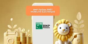 BNP Paribas PRÊT MOBILITÉ ÉLECTRIQUE: Découvrez tout ce que vous devez savoir