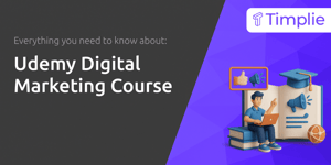 Udemy Digital Marketing Course: Everything You Need to Know