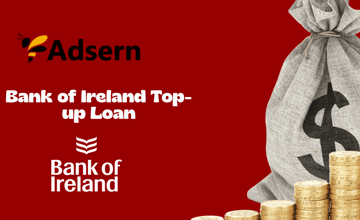 Bank of Ireland Top-up Loan: Check everything you need to know