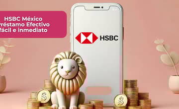 HSBC México Préstamo Efectivo fácil e inmediato: Vea todo lo que necesita saber