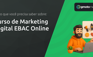 Curso de Marketing Digital EBAC Online: Tudo Que Você Precisa Saber Sobre