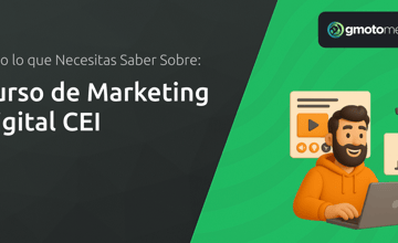 Curso de Marketing Digital CEI: Todo lo que Necesitas Saber
