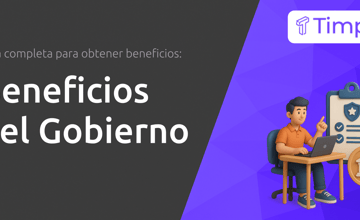 Beneficios del Gobierno: Guía Completa Para Obtener Beneficios