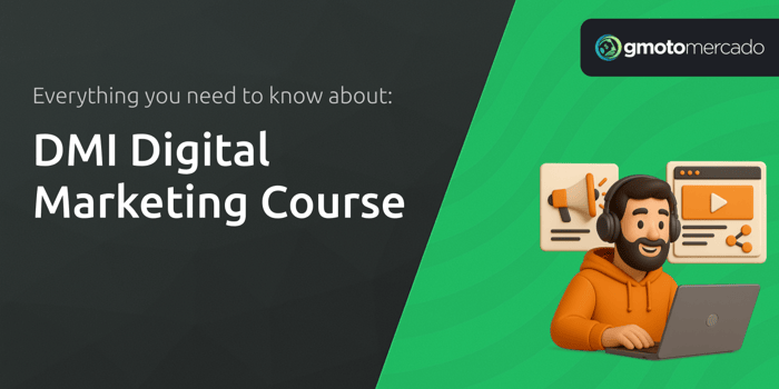 DMI Digital Marketing Course: Everything You Need to Know