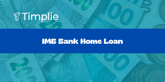 IMB Bank Home Loan: Check everything you need to know