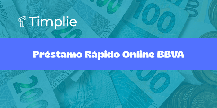 Préstamo Rápido Online BBVA: Vea todo lo que necesita saber