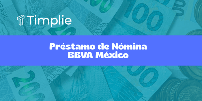 Préstamo de Nómina BBVA México: Vea todo lo que necesita saber