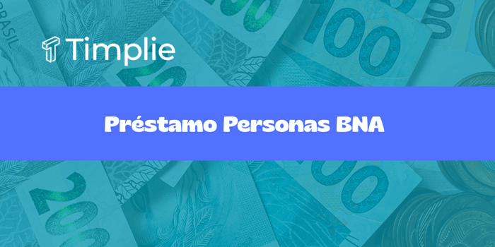 Préstamo Personas BNA: Vea todo lo que necesita saber